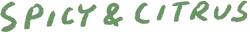 Spicy & Citrus